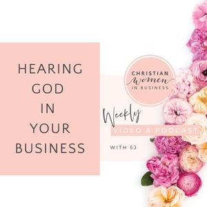 Hearing God in  Your Business with Lorellee Colley