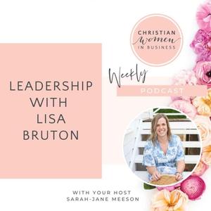 Leadership with Lisa Bruton