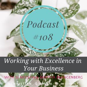 Working with Excellence in Your Business with Martha Brangenberg