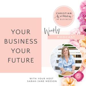 Your Business Your Future