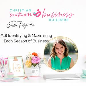 Identifying & Maximizing Each Season of Business