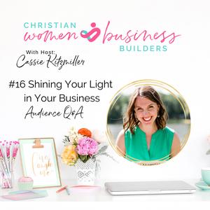 Shining Your Light in Your Business