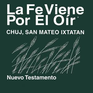 Chuj, San Mateo Ixtatán Biblia (no dramatizada) - Chuj, San Mateo Ixtatan Bible (Non-Dramatized) 