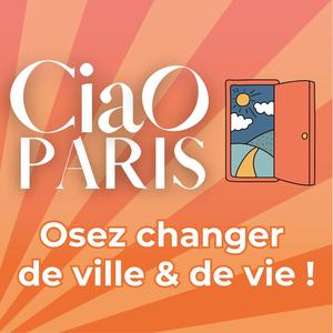 Ciao Paris, osez changer de ville et de vie l quitter Paris, demenager, changer de vie, reconversion, ville idéale, demenagement avec enfants, vivre a la campagne, Reconversion à la campagne, burn out, paris je te quitte, change ma vie, beau voyage, thune