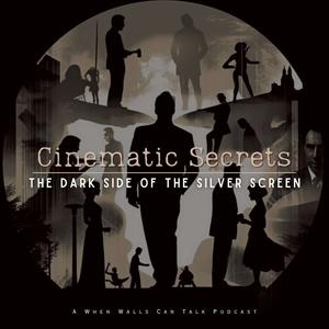 Cinematic Secrets: The Dark Side of the Silver Screen 