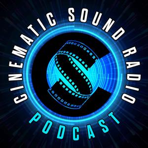 Cinematic Sound Radio Podcast