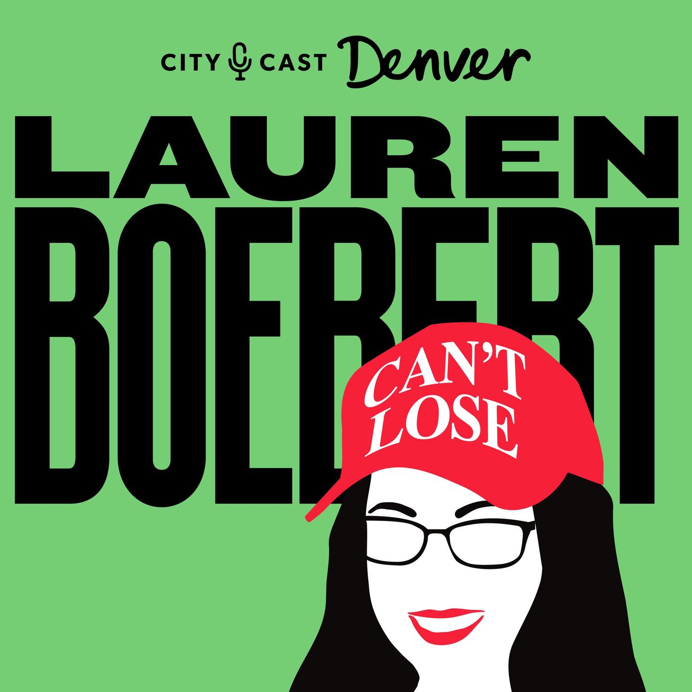 Introducing ‘Lauren Boebert Can’t Lose’ - City Cast Denver (podcast ...