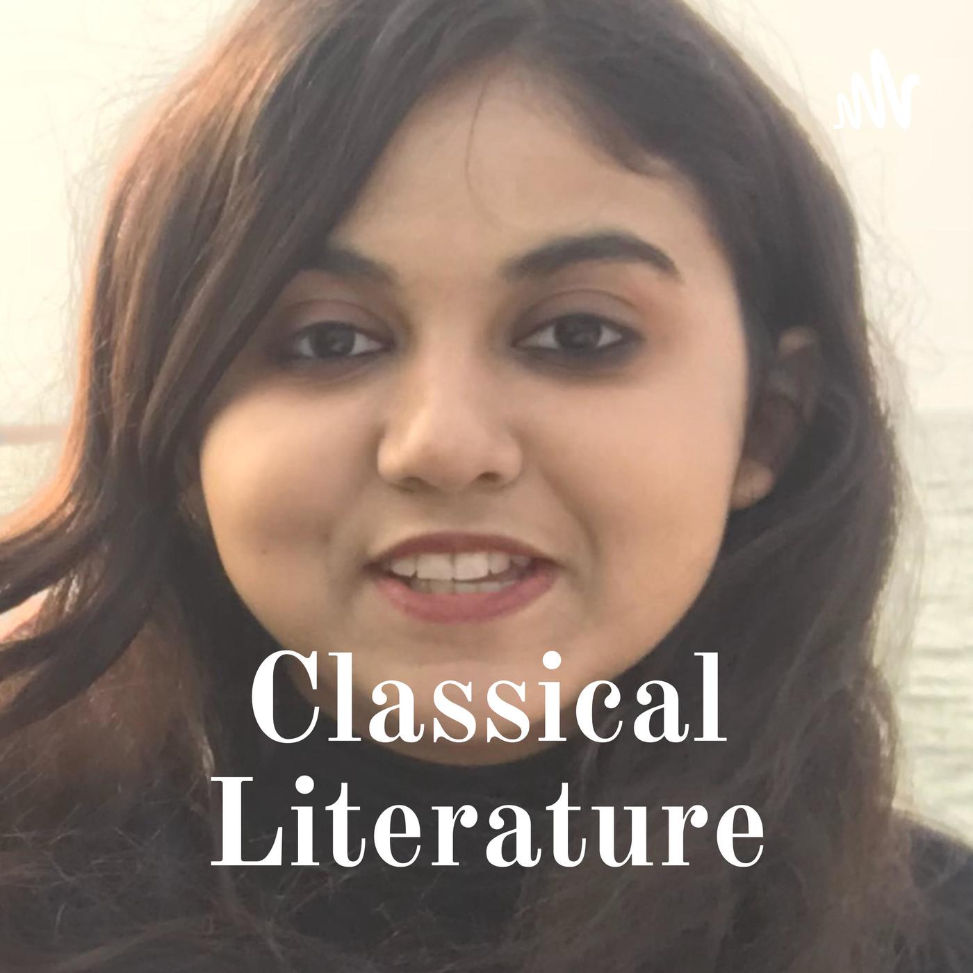 Classical Literature || Part 2 - Classical Literature - Part 1 (podcast ...