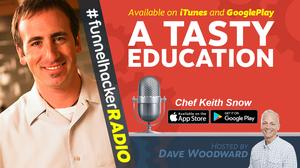 A Tasty Education With Chef Keith - Keith Snow - FHR #252