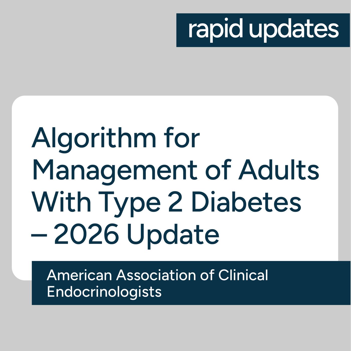 AACE Algorithm for Management of Adults With Type 2 Diabetes – 2026 ...