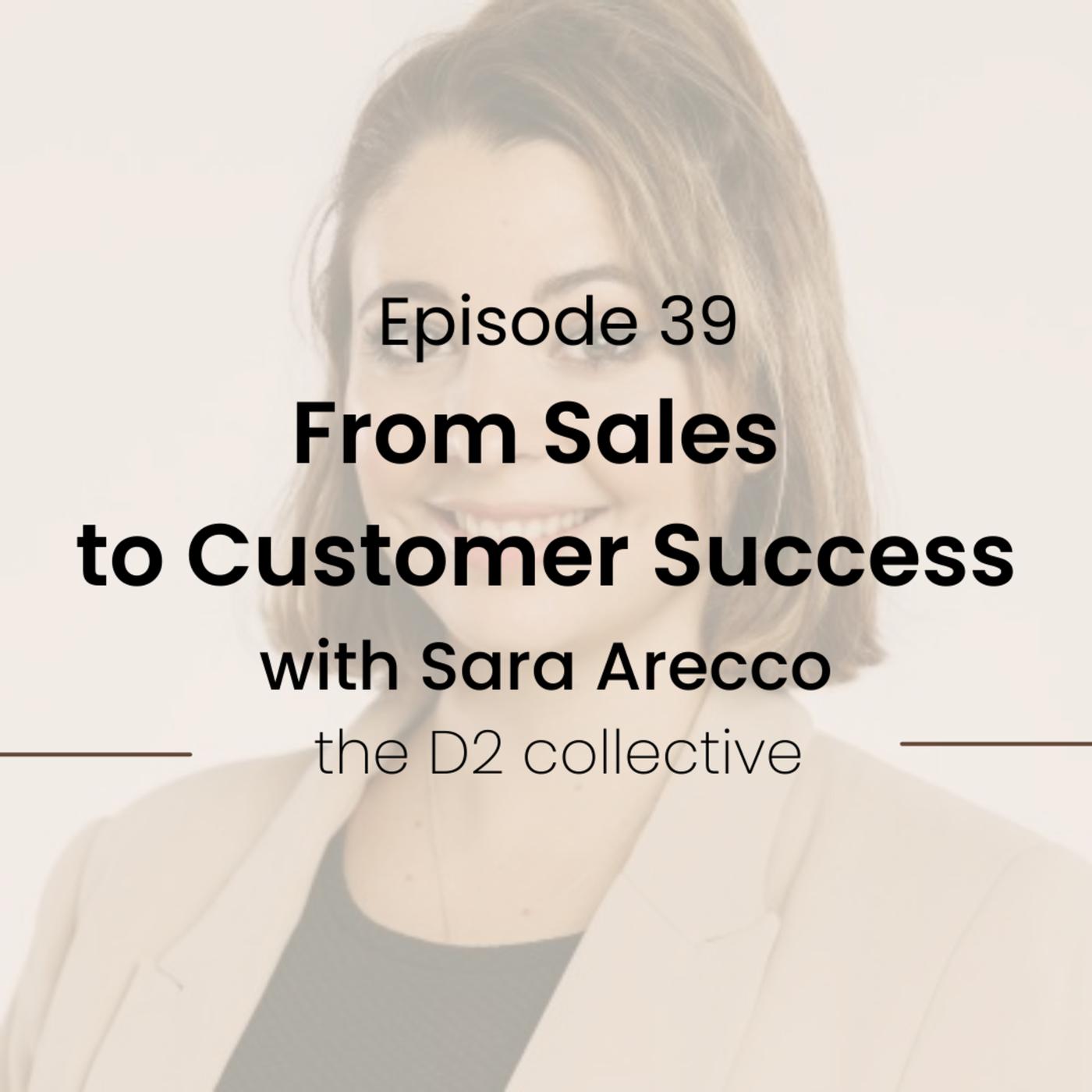 S1E39 Career Transition: from Sales to Customer Success with Sara ...