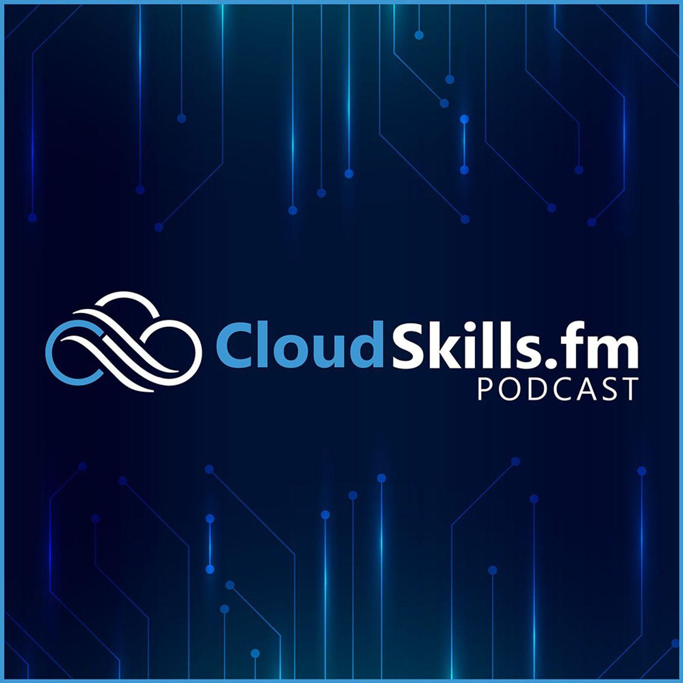 CloudSkills.fm