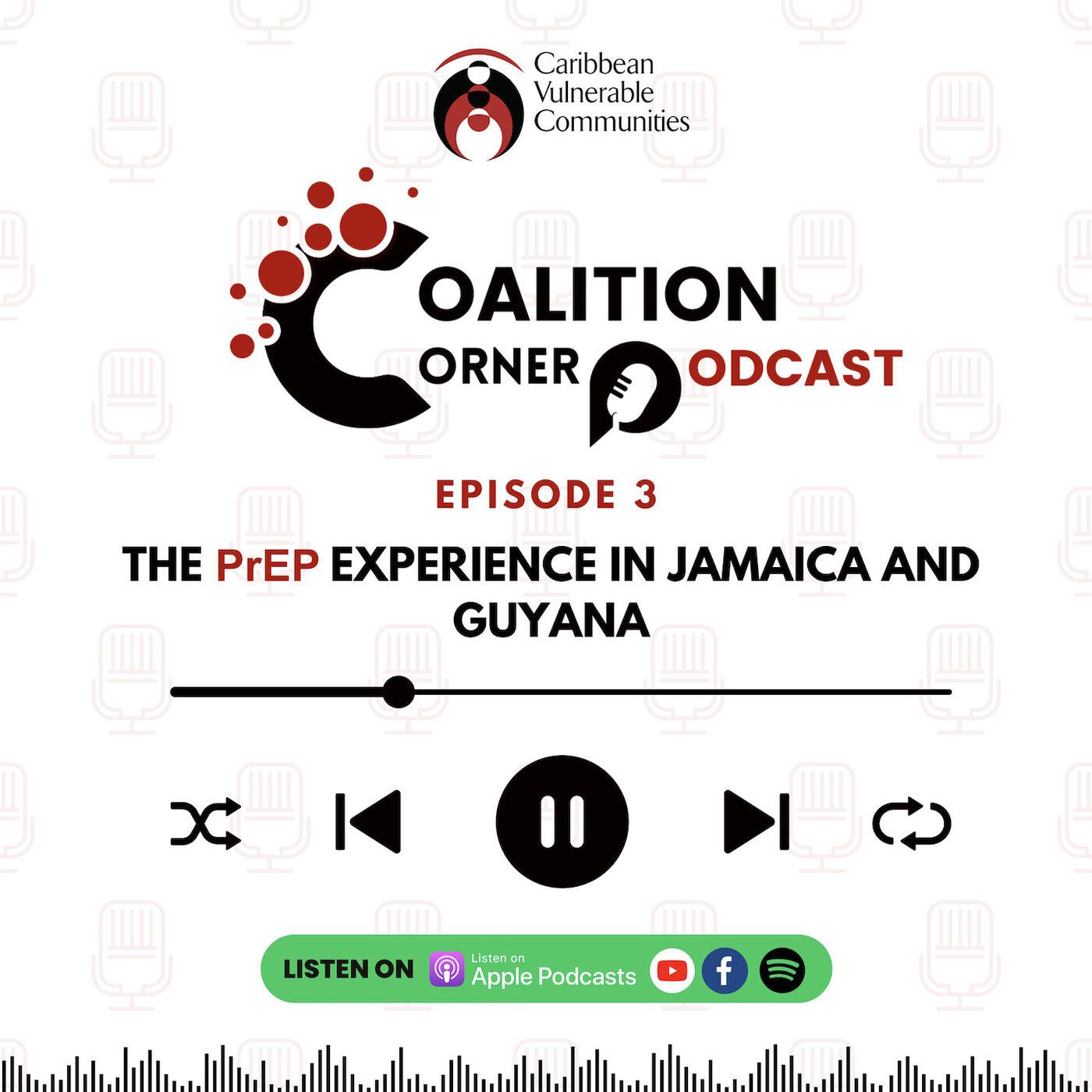 Episode 3: The PrEP Rollout in Jamaica and Guyana - Coalition Corner ...