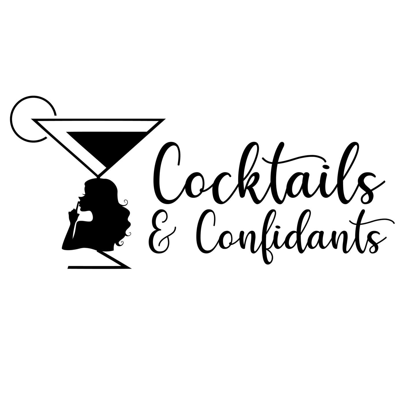 Cocktails & Confidants (podcast) - Alex, Dixie, Justine and Ronnie | Listen  Notes