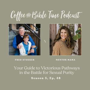 Conquering the Struggle: Your Guide to Victorious Pathways in the Battle for Sexual Purity | Fred Stoeker