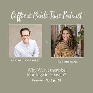 Examining a Marriage Mystery: Why is There No Marriage in Heaven? | Pastor David Giese