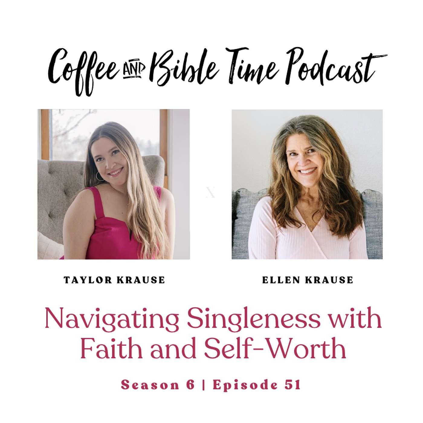 Navigating Singleness with Faith and Self-Worth | Taylor Krause