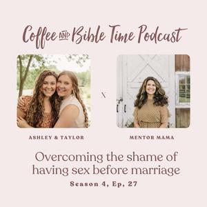 Overcoming the Shame of Having Sex Before Marriage | Mentor Mama