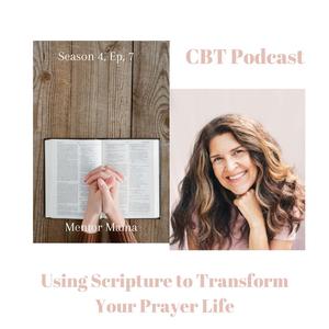 Using Scripture to Transform Your Prayer Life | Mentor Mama