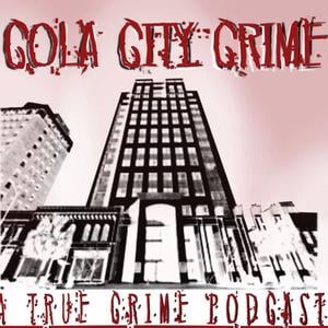 Cola City Crime - A True Crime Podcast