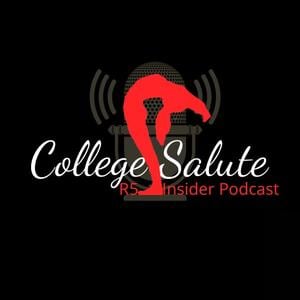 College Salute Podcast from the R5 Insider