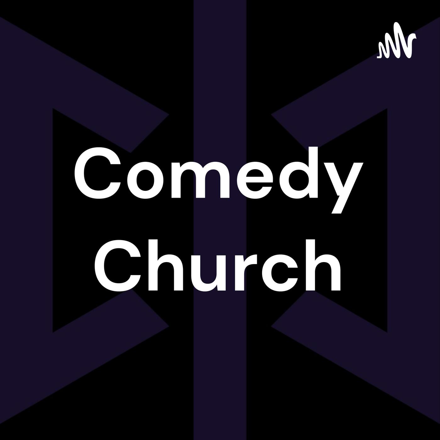 Comedy Church (podcast) - Adam Broud | Listen Notes