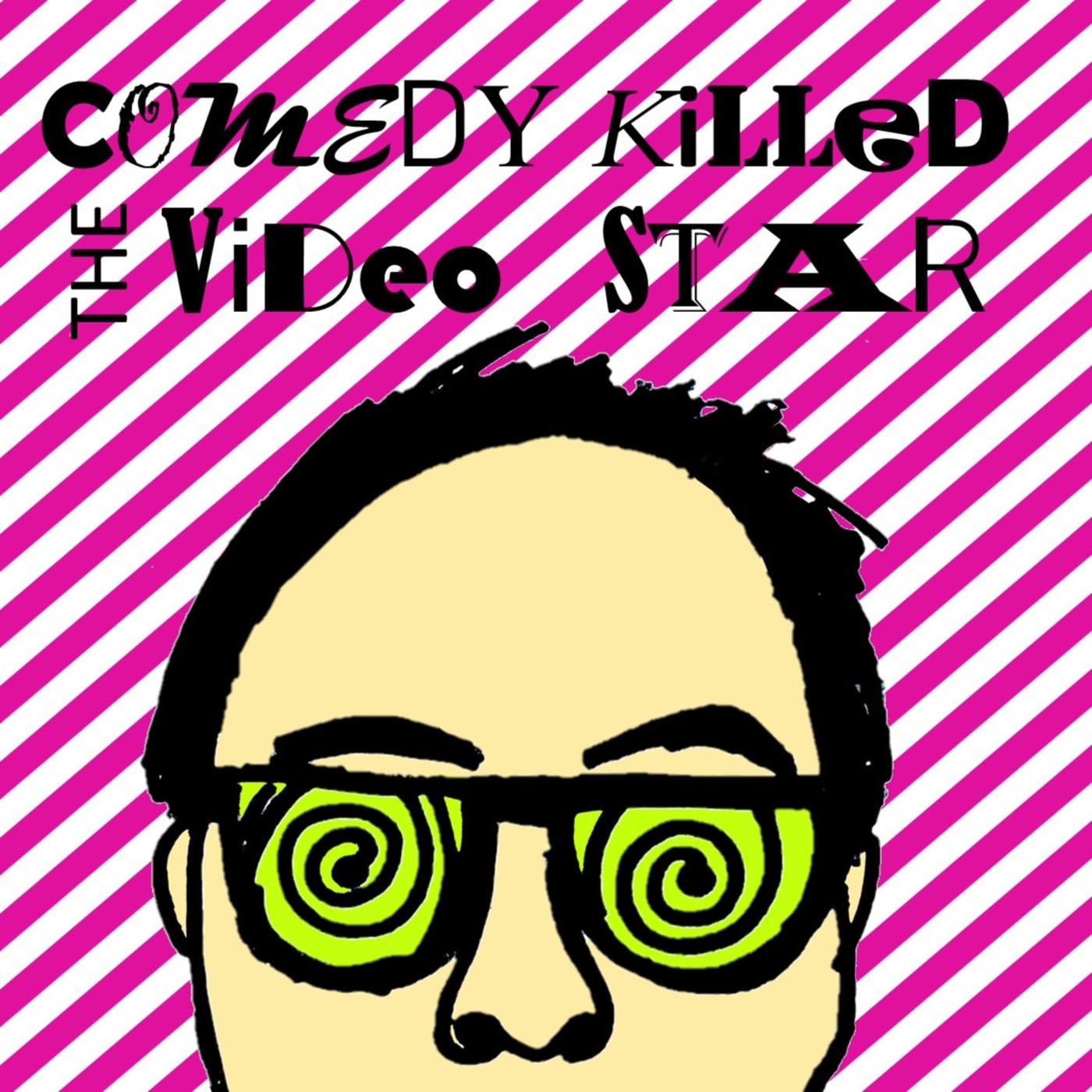 Comedy Killed the Video Star (podcast) - QED Comedy Lab | Listen Notes