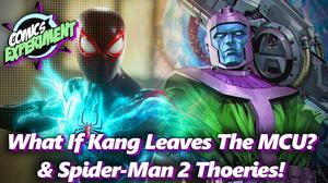 What If Kang Leaves The MCU & Spider-Man 2 Theories!