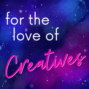 Community and Becoming | For the Love of Creatives