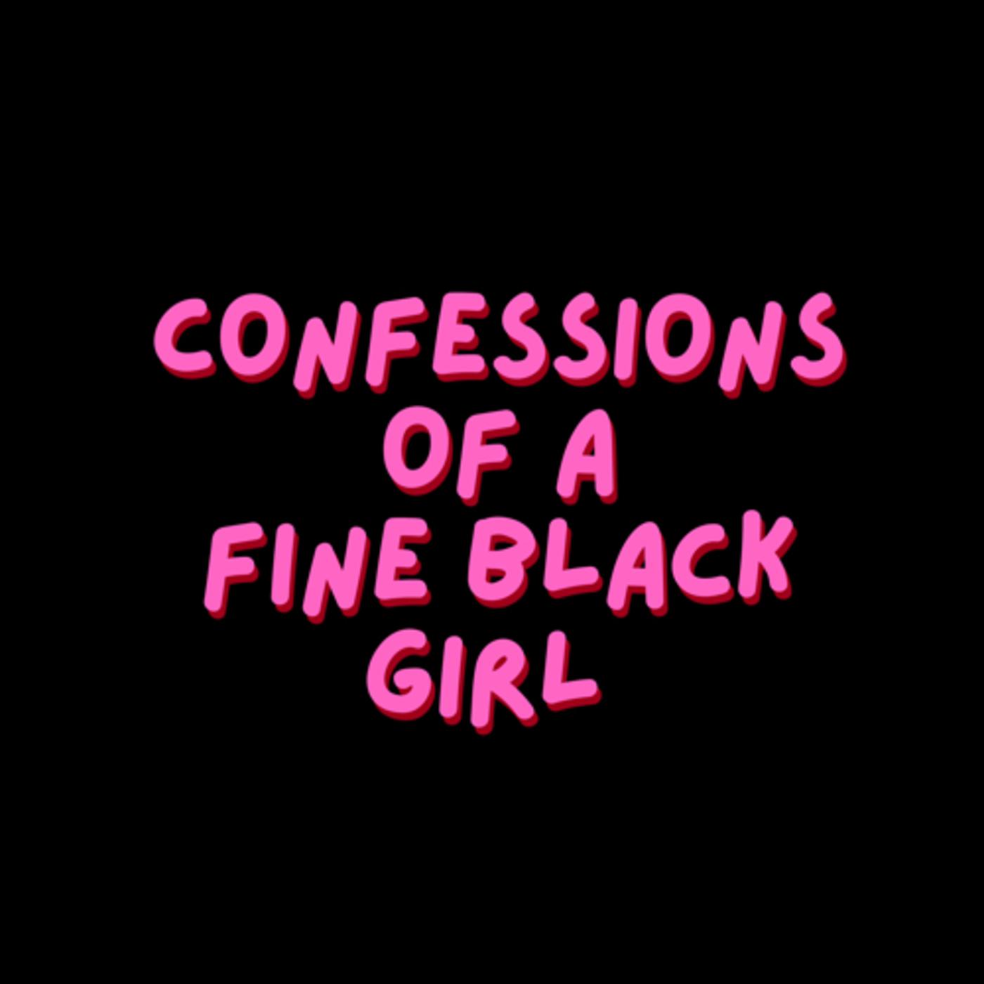 Confessions of a Fine Black Girl