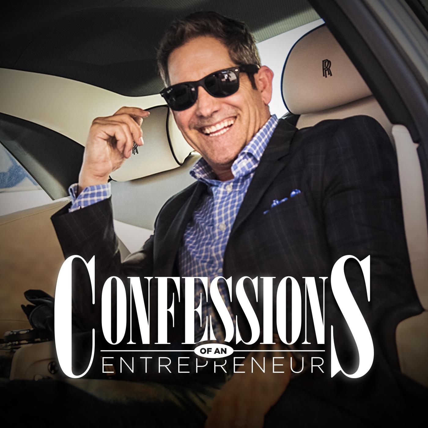 012: Gary Cardone & Grant Cardone - Confessions of an Entrepreneur  (podcast) | Listen Notes