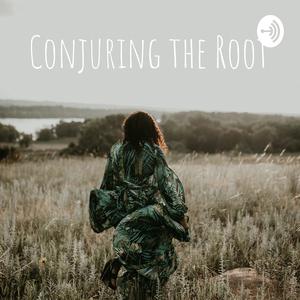 Conjuring the Root