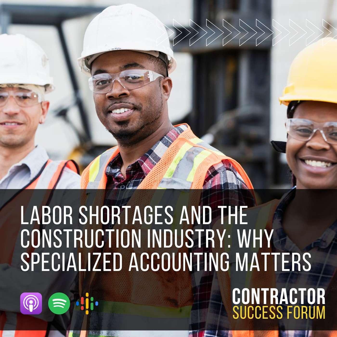 Labor Shortages and the Construction Industry Why Specialized