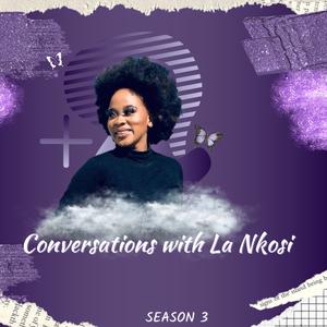  Conversations With La Nkosi 