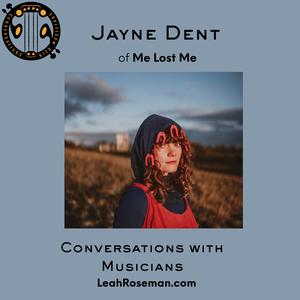 Folk Creativity in the 21st Century: Embracing a Playful Life with Jayne Dent (Me Lost Me)