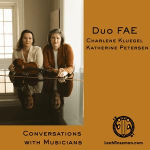 Gilded Age Women Composers: Duo FAE Charlene Kluegel Katherine Petersen