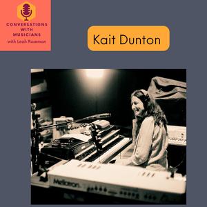 Kait Dunton: Keyboards and a Creative Life