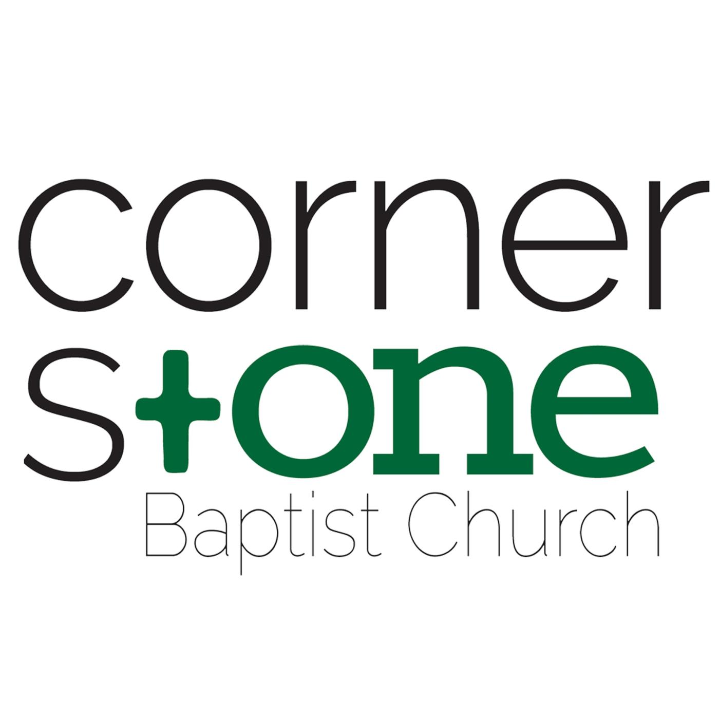 Cornerstone Baptist Church (podcast) - Cornerstone Baptist Church ...