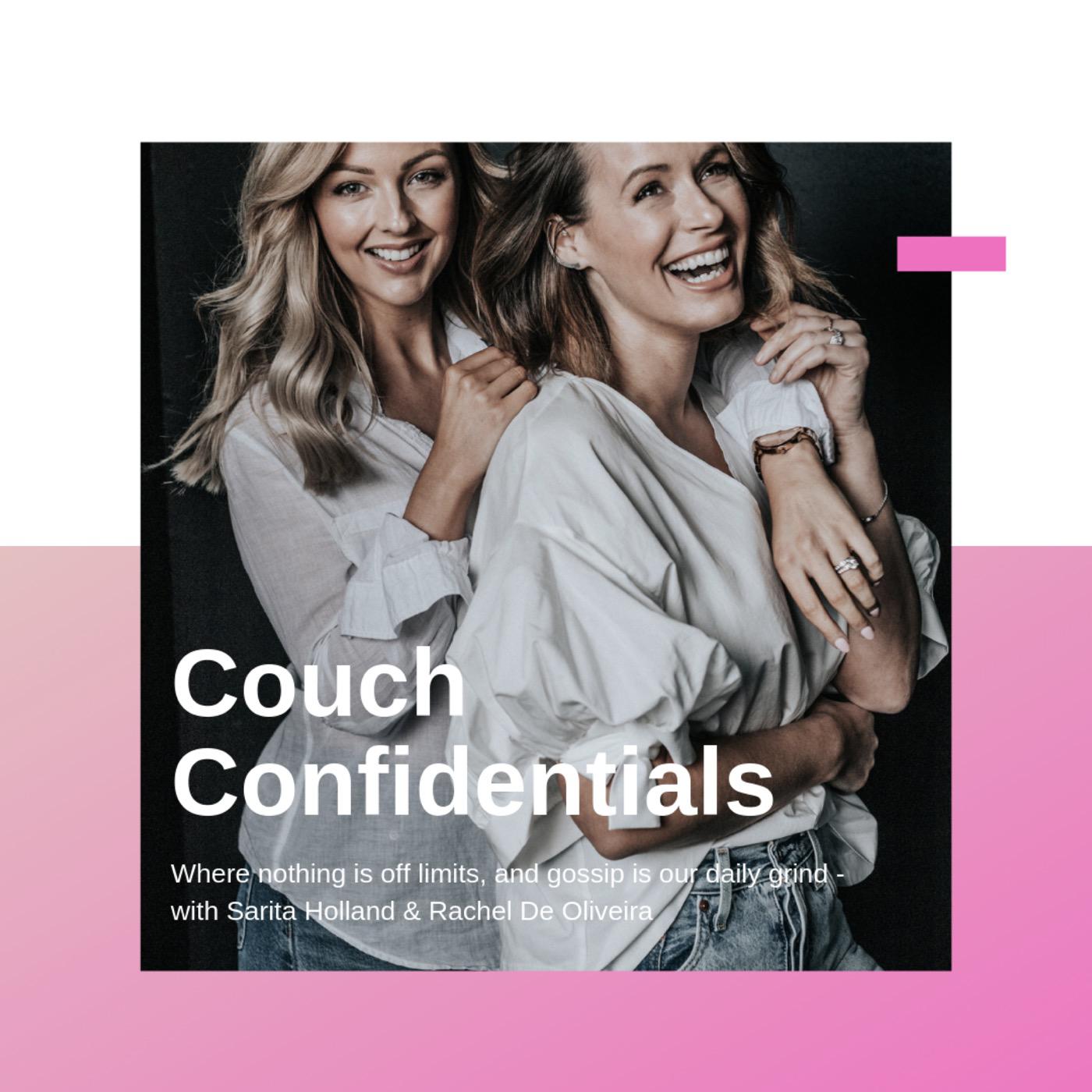 Couch Confidentials (podcast) - Rachel De Oliveira & Sarita Holland |  Listen Notes