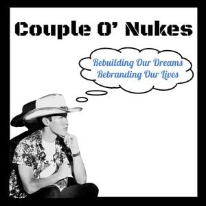 Couple O' Nukes: Self-Improvement For Mental Health, Addiction, Fitness, & Faith