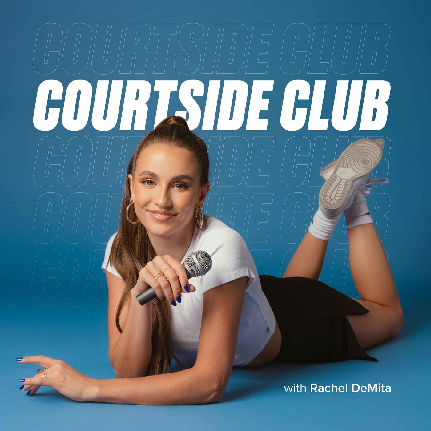 Courtside Club with Rachel DeMita (podcast) - Rachel DeMita, Rain Delay  Media | Listen Notes