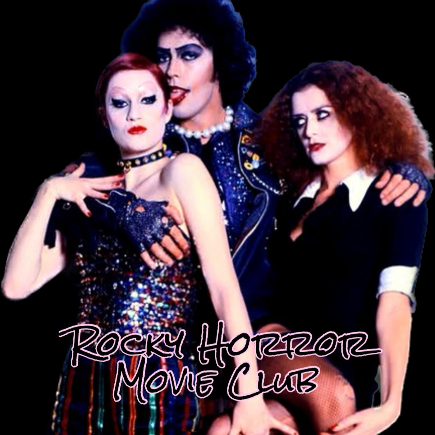 226: Rocky Horror Picture Show MOVIE CLUB With Cherry Torn, Sophie Monroe &  Dozer Torn | Listen Notes