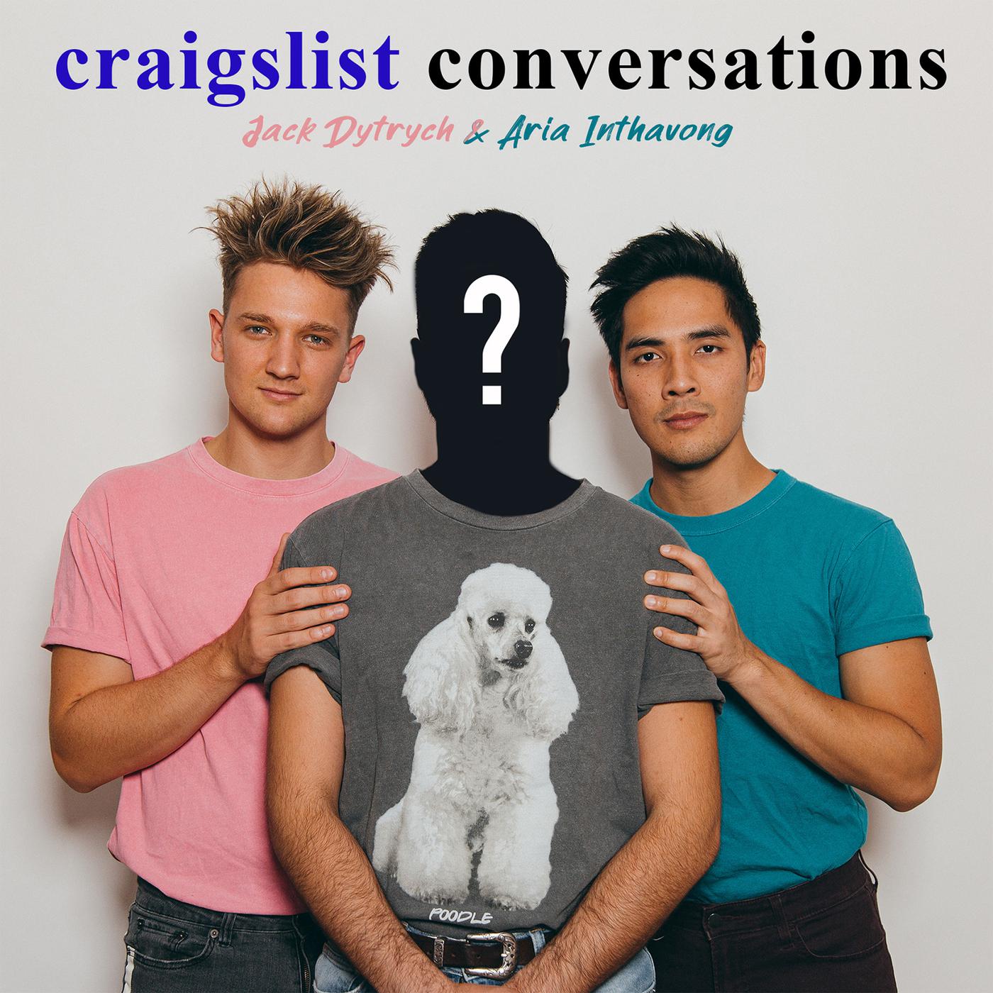 Craigslist Conversations (podcast) - Jack Dytrych \u0026 Aria Inthavong | Listen  Notes, image size:1400x1400