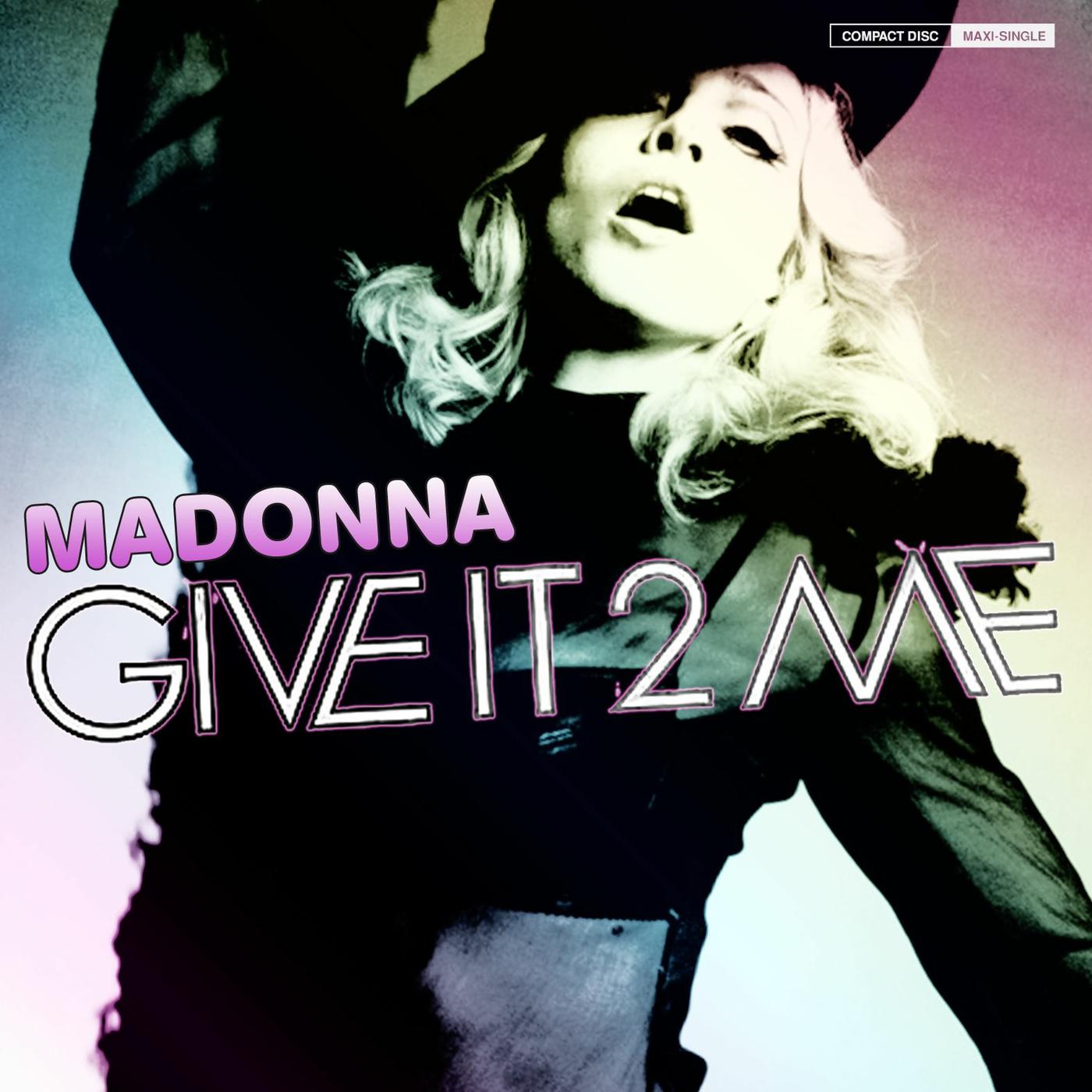 When you call my name madonna. Мадонна ГИВ ИТ ту ми. Madonna give it 2 me. 16 Madonna - give it 2 me. Madonna ~ back that up to the Beat (Demo Version).