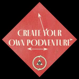 Create Your Own Podventure