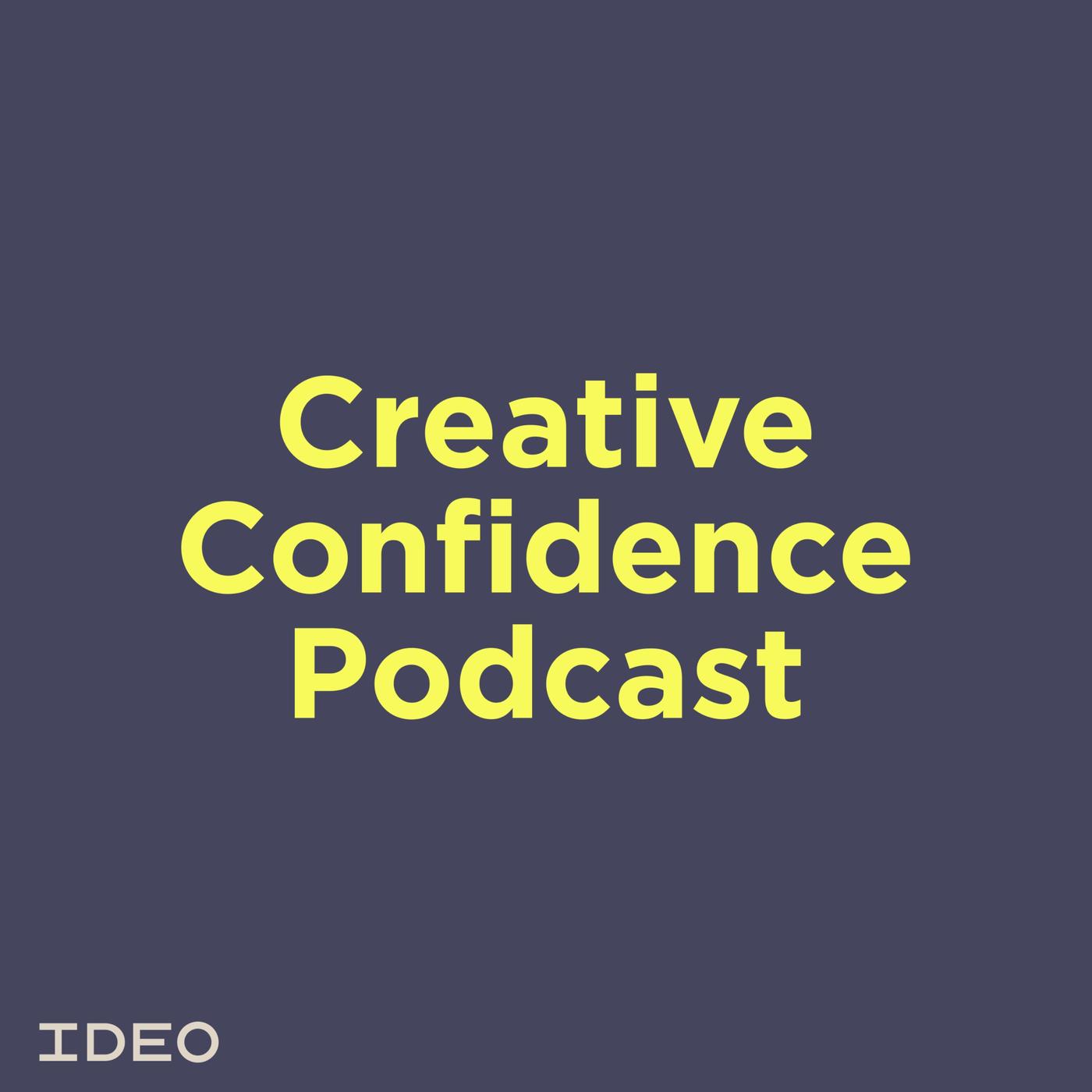 Creative Confidence Podcast
