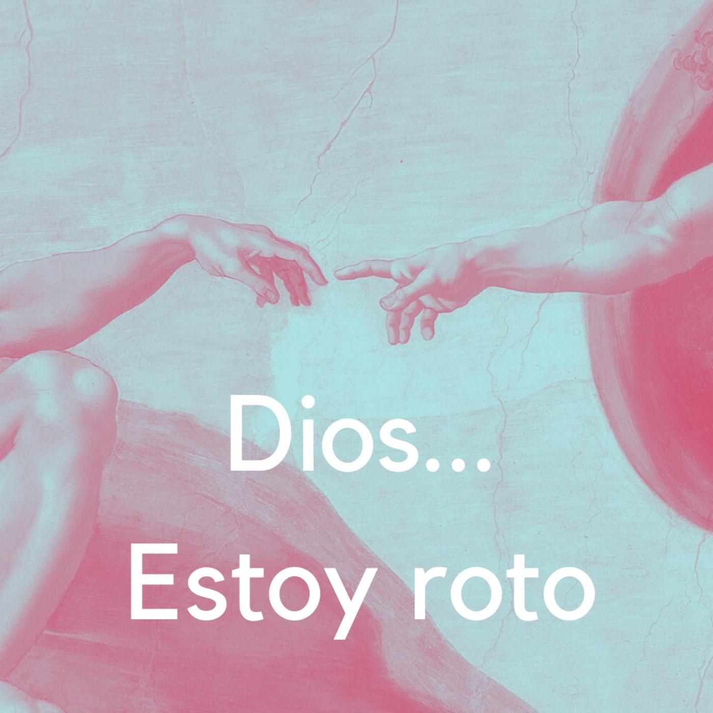 Dios... Estoy roto - Aldea Global con Kike Posada (podcast) | Listen Notes