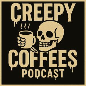 Creepy Coffees Podcast