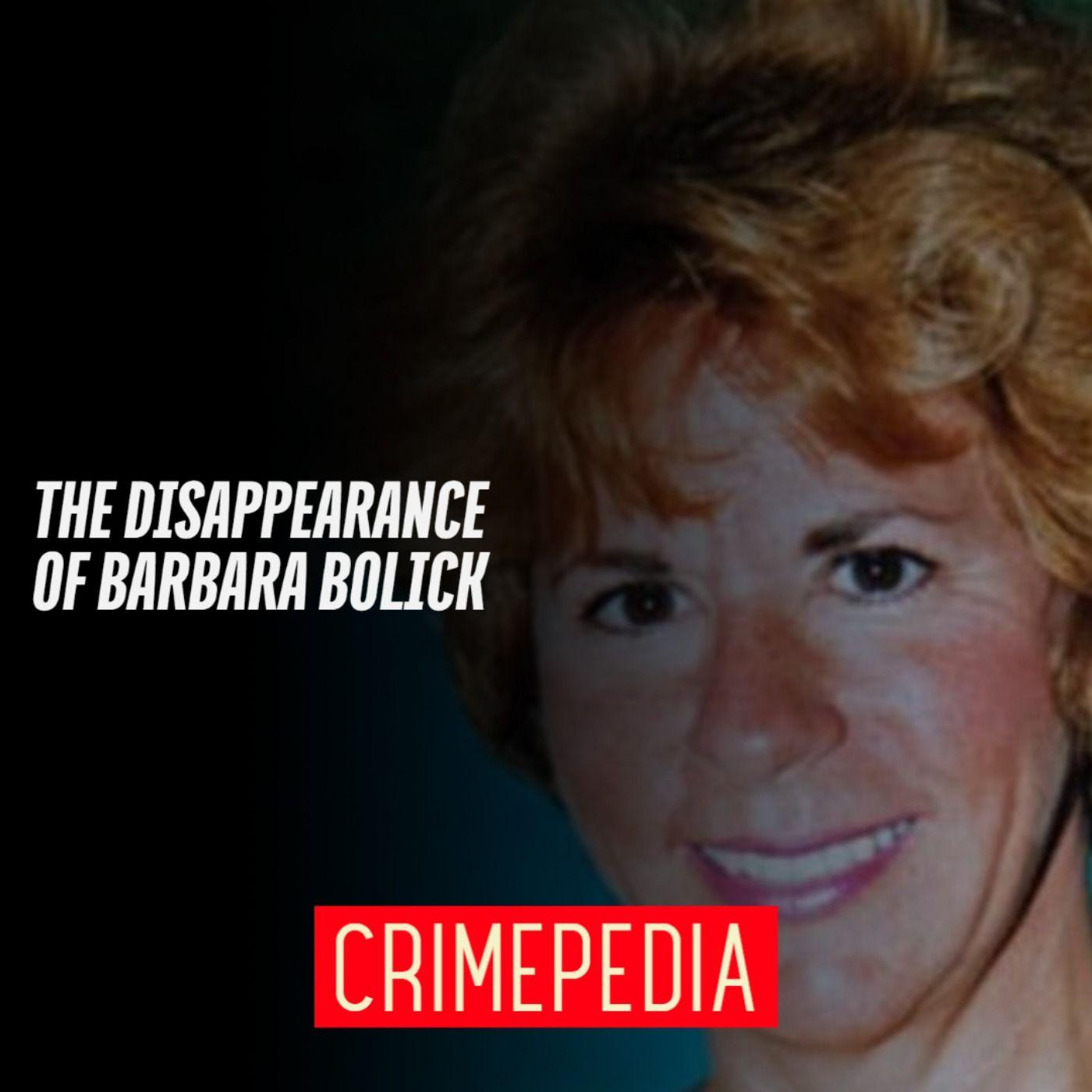 The Disappearance of Barbara Bolick - Crimepedia (podcast) | Listen Notes