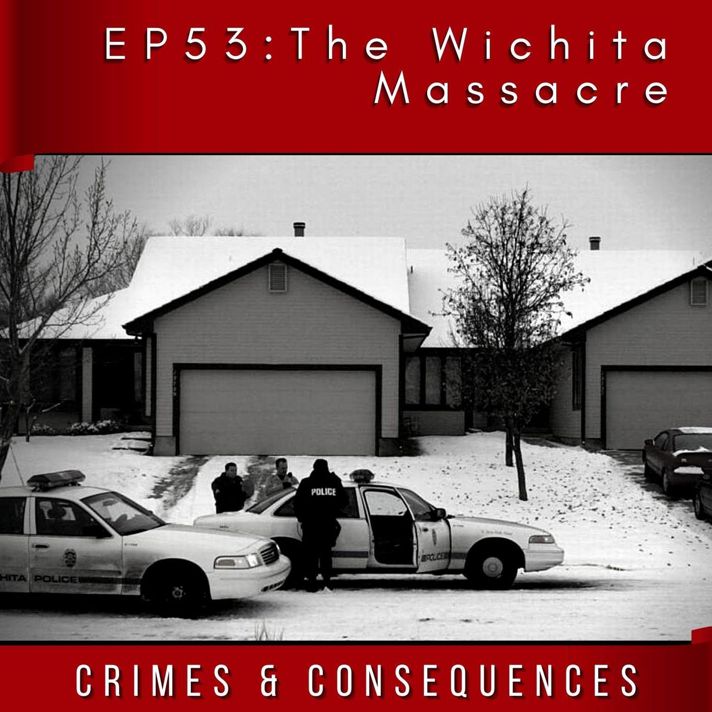 EP53: The Wichita Massacre - Crimes and Consequences (podcast) | Listen ...